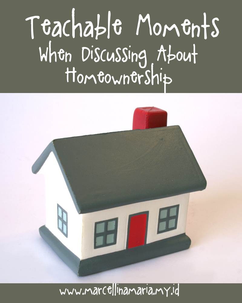 Teachable Moments When Discussing About Homeownership