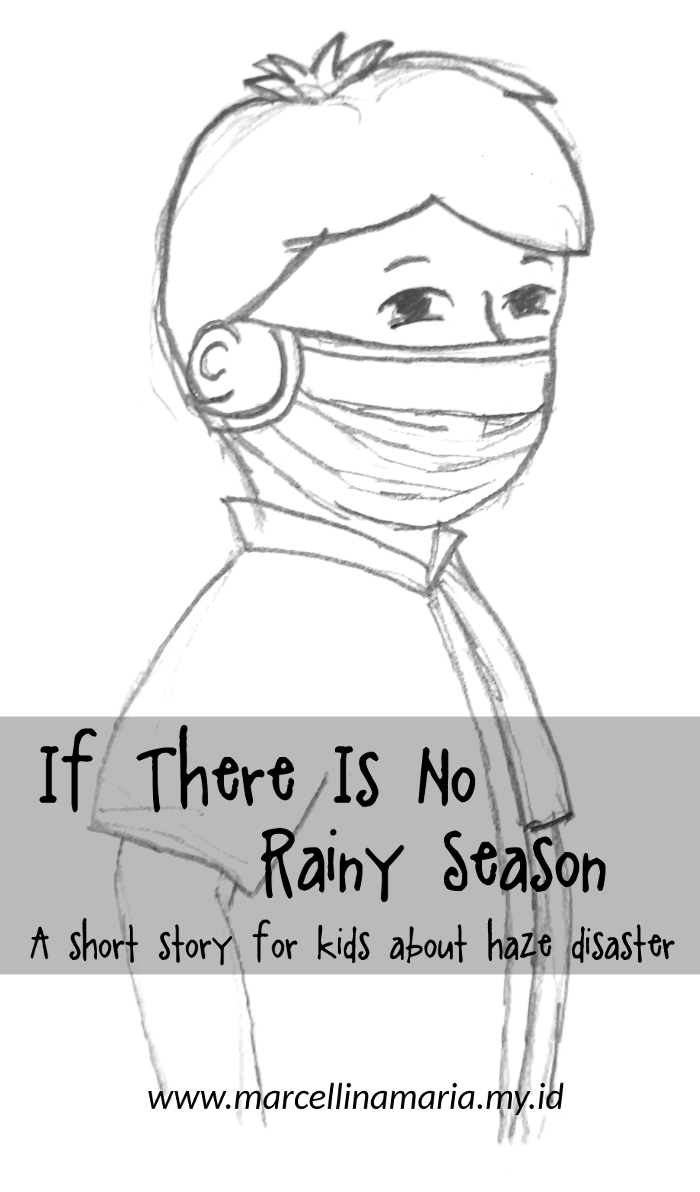 if there is no rainy season 1